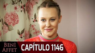 Perdóname (Beni Affet) - Capítulo 1146