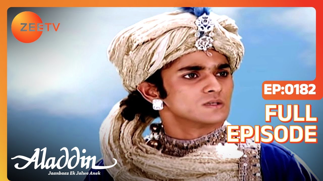 EP 182Aladdin Jaanbaaz Ek Jalwe Anek - Индийское телешоу хинди - Же ТВ