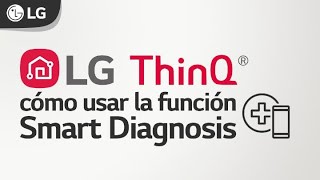 Usar la función Smart Diagnosis en la aplicación LG ThinQ screenshot 5