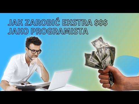 Wideo: Jak programista zarabia pieniądze w Internecie?