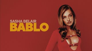 Sasha Belair - Bablo (Official Audio)