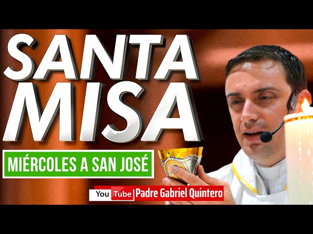 🟢 Santa Misa de hoy miércoles 8 de mayo de 2024 ✅ MIÉRCOLES A SAN JOSÉ MISA EN VIVO Padre Gabriel class=