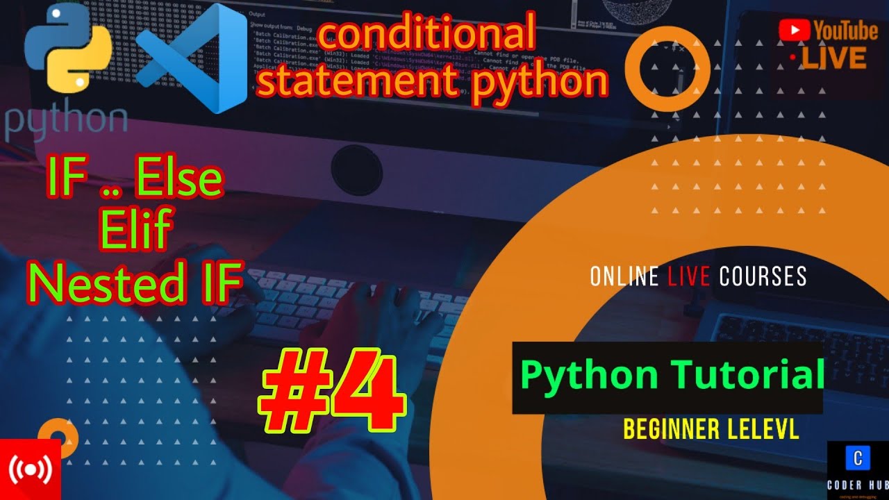 #4 | Python If Else Statement | Conditional Statements | if else ...
