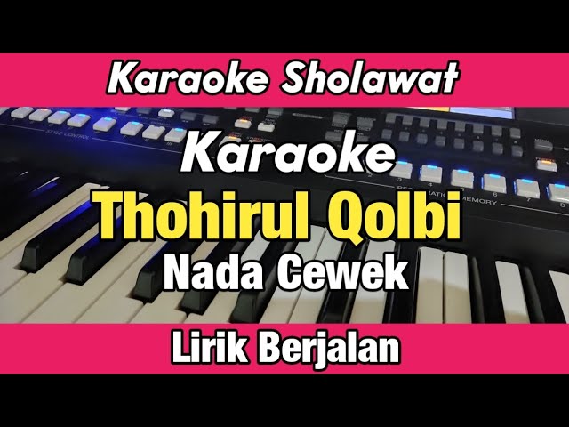 Karaoke - Thohirul Qolbi Nada Cewek Lirik Berjalan Versi Adzando Davema | Karaoke Sholawat class=