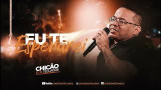 Chicão dos Teclados Eu Te Esperarei - Repertório 2022