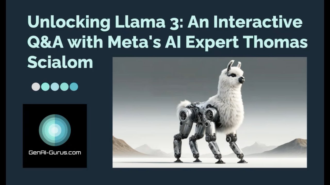 Unlocking Llama 3: An Interactive Q&A with Meta's AI Expert Thomas Scialom
