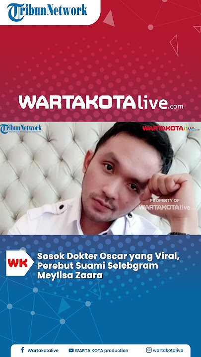 Sosok Dokter Oscar yang Viral,  Perebut Suami Selebgram Meylisa Zaara