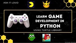 Game Development - 11 - Turtle Logics Design and Function|Commands|Python Game Development in hindi|
