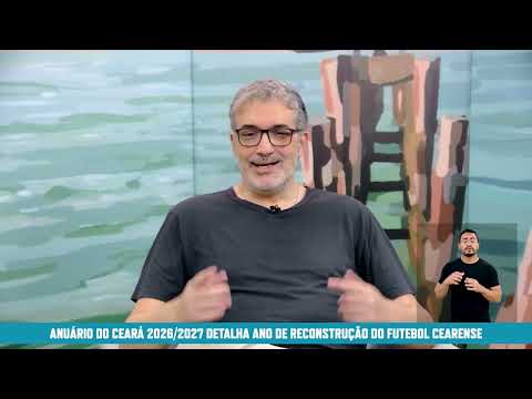 Anuário do Ceará 2026-2027: Copa do Mundo, azarões e cobertura jornalística no futebol cearense