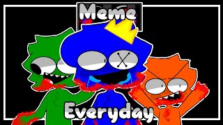 ¦ Everyday ¦ [°Meme°] [°Roblox°] [°Rainbow friends°]