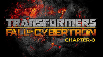 Transformers Fall Of Cybertron: CHAPTER #3 (PART#2)
