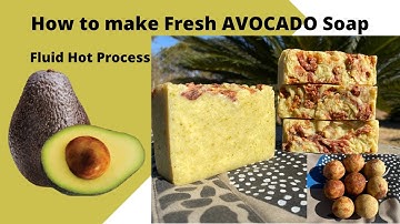 How to make Fresh avocado soap | fluid hot process