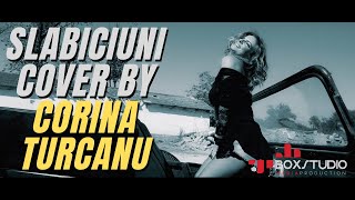 DJ Project feat. Andia - Slabiciuni (Cover by Corina Turcanu)