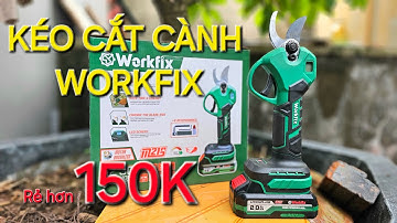 Kéo cắt cành chạy pin Workfix có hiển thị lần cắt, giảm 150K so với thị trường