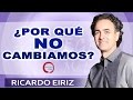 ¿POR QUÉ A VECES NOS CUESTA CAMBIAR? - Ricardo Eiriz / Método Integra