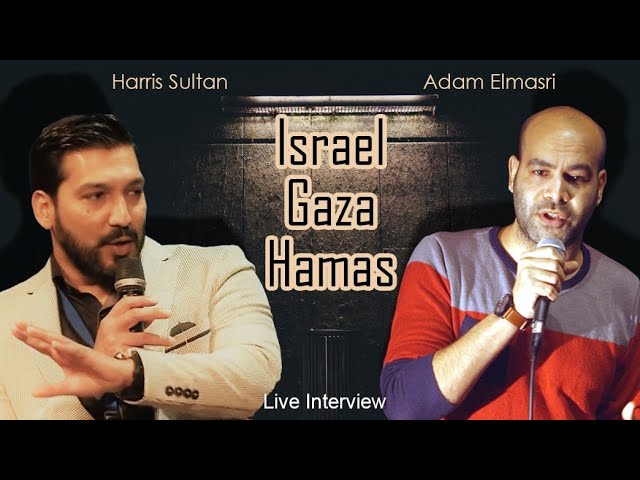 Israel, Gaza, Hamas and the Israeli-Palestinian conflict - Live interview with Harris Sultan class=