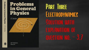 (I.E. Irodov) Electrodynamics solution Q no. 3.7