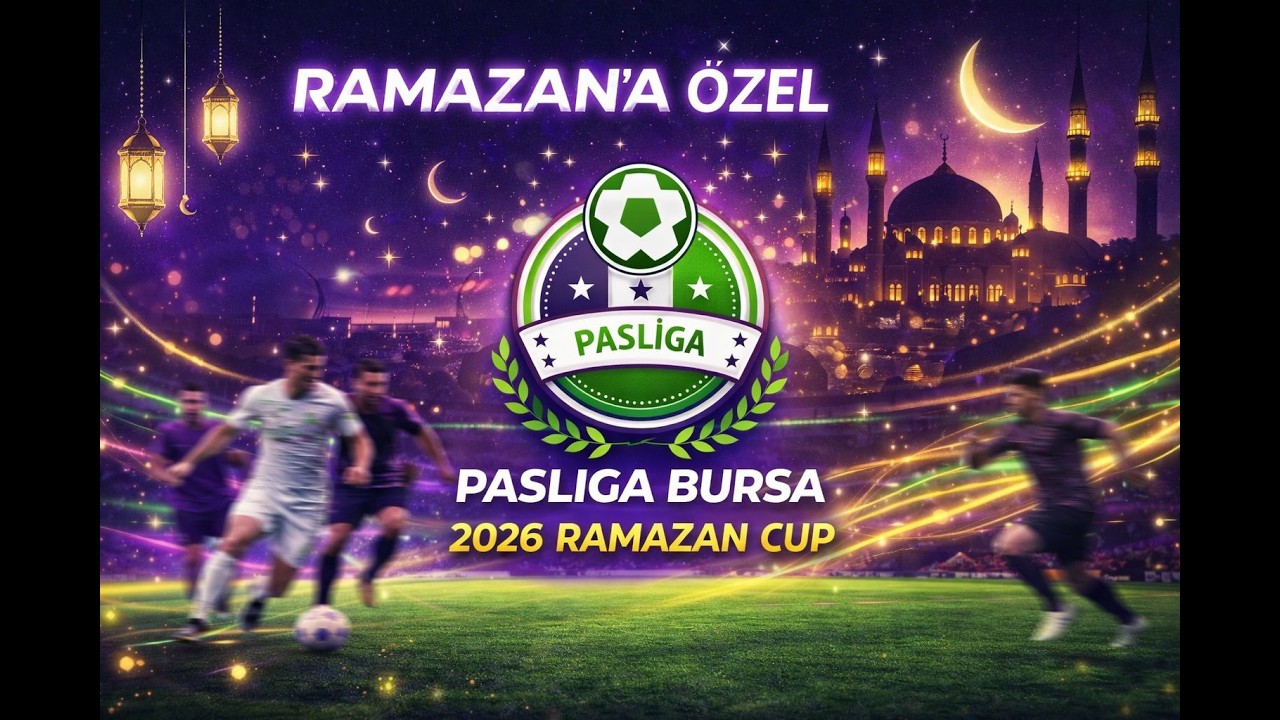 Pasliga Bursa Ramazan Cup - Karalar City & Beylerbeyi