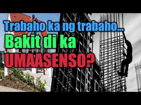 Trabaho ka ng trabaho, Bakit hindi ka Umaasenso? Tagalog Motivational Video, Inspirational Video