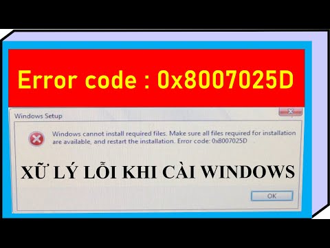 Hướng dẫn sửa lỗi Error Code 0x8007025D khi cài Windows  |  Error Code 0x8007025D