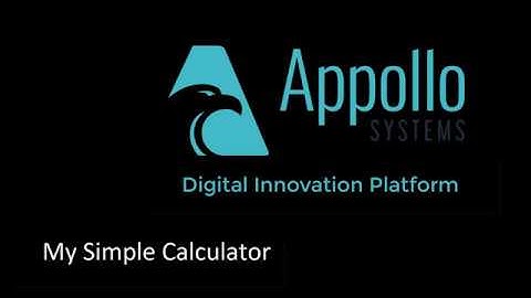 Appollo Digital Innovation Platform - Tutorial: Calculator