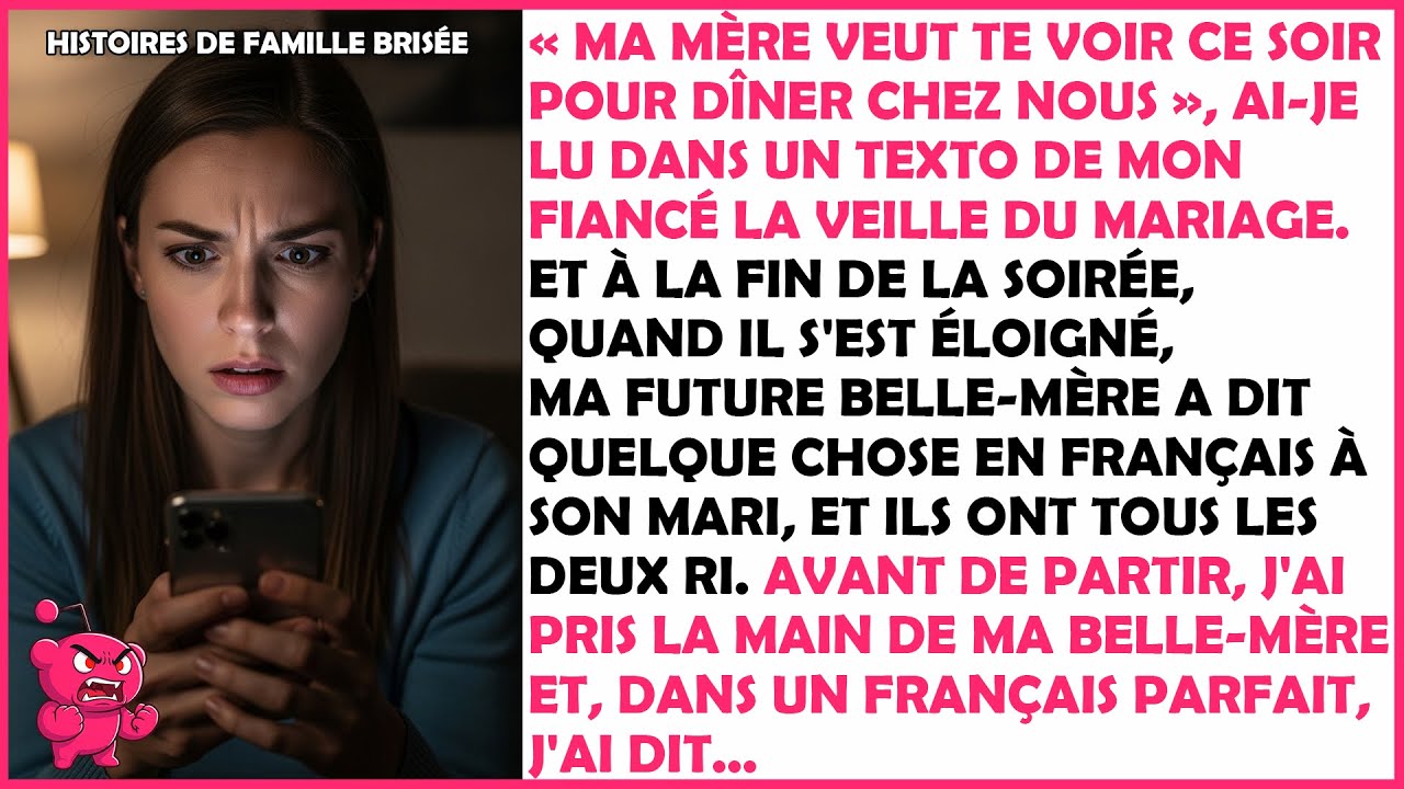 « Ma mère veut te voir ce soir pour dîner chez nous », ai-je lu dans un texto de mon fiancé...