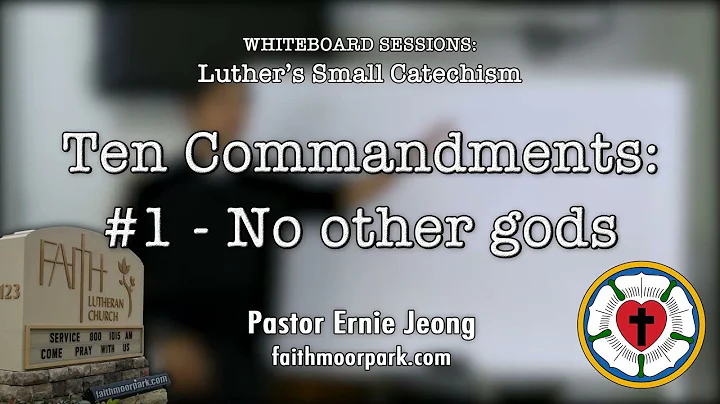 Small Catechism: The 1st Commandment (Idols)