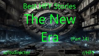 Best HFY Stories: The New Era (Part 14)