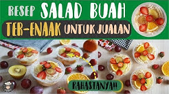 KUNCI Sukses Resep Salad Buah ter-ENAK untuk Jualan!!! Untung Banyak, Gampang Banget!!! - Durasi: 10.12. 