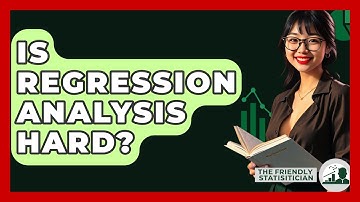 Is Regression Analysis Hard? - The Friendly Statistician