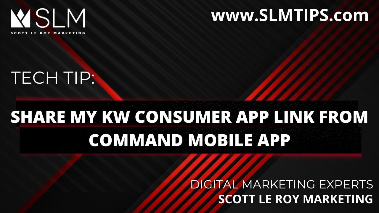 Tech Tip: Share My KW Consumer App Link from Command Mobile App