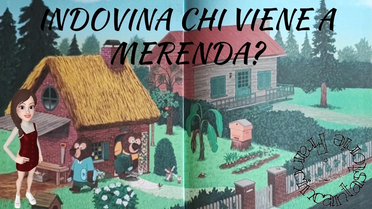 INDOVINA CHI VIENE A MERENDA?