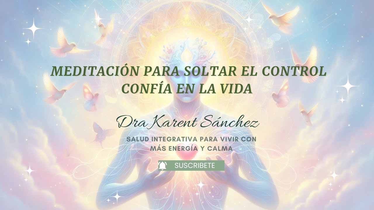 Meditación para soltar el control | Confía en la vida y libera la ...
