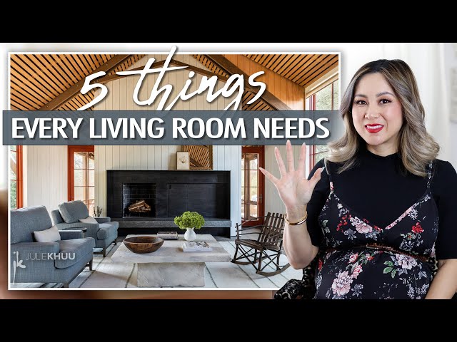 DESIGN HACKS! 5 Things Every Living Room Needs | Julie Khuu class=
