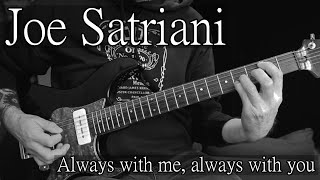 Satriani - Always with me... Guitar cover