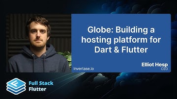 Elliot Hesp: Globe - Building a hosting platform for Dart & Flutter