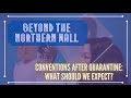 BTNW Talk Show - Conventions After Quarantine: What Should We Expect?