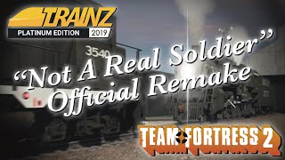 [Trainz 2019] Not A Real Soldier” TF2 Remake