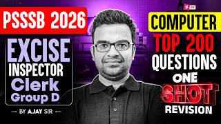 PSSSB Excise Inspector, Clerk, Group D 2026 | Computer Class | Top 200 Questions One Shot Revision