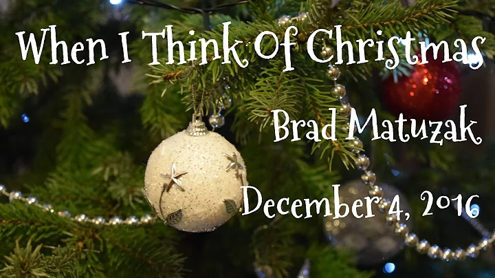 When I Think Of Christmas: Brad Matuzak