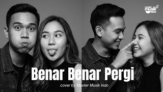 Pudja - Benar Benar Pergi | cover by Master Musik Indo 