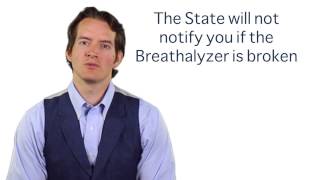 The State will not notify you if the breathalyzer is broken