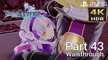 [Walkthrough Part 43] The Legend of Heroes: Trails into Reverie (Japanese Voice) PS5 4K HDR