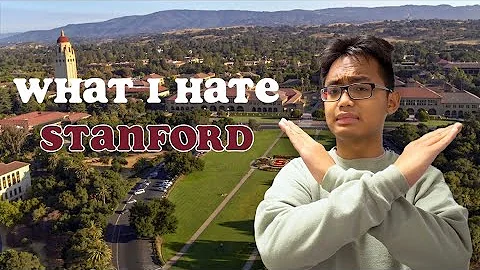 Everything I HATE about Stanford