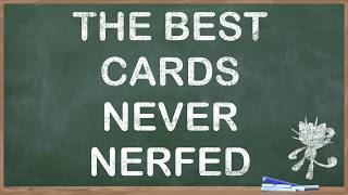 The Best Cards Never Nerfed