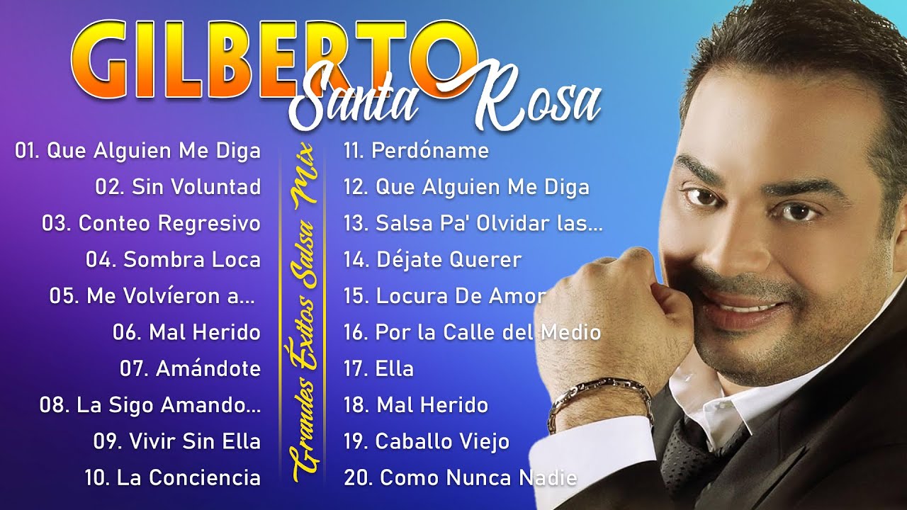 Gilberto Santa Rosa Exitos Sus Mejores Canciones - YouTube