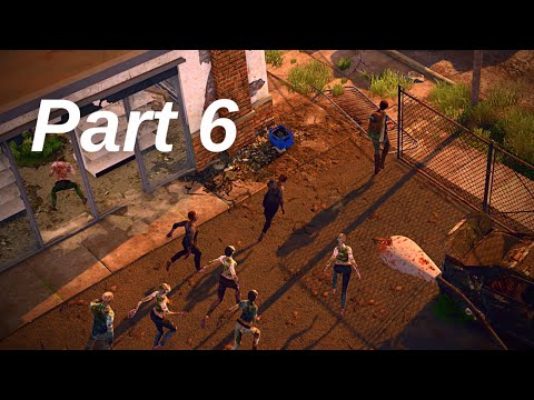 THE LAST STAND: AFTERMATH Gameplay Walkthrough - Part 6