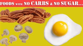 11 HEALTHIEST Foods With No Carbs \& No Sugar [UNBELIEVABLE] | Amazing Tips