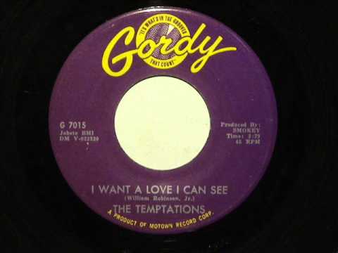 I Want A Love I Can See - Temptations