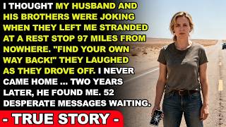 He Abandoned Me Miles Away Thinking I’d Crawl Back But I Vanished Without Warning